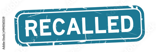 A distressed rectangular sign displays the word recalled in white lettering