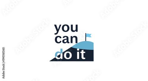 An inspiring graphic promoting personal achievement and the unwavering drive to accomplish aspirations a powerful symbol of overcoming hurdles and
