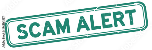 A green stamp or label declaring scam alert in bold capital letters