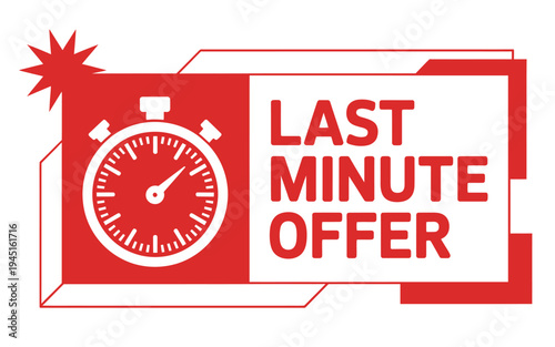 A red last minute offer banner with a clock and starburst graphic