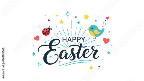 Happy Easter greeting card design features festive calligraphy surrounded by a cute ladybug, a yellow bird, hearts, and stars.