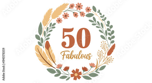 50 Fabulous Boho Floral Wreath Birthday Vector Illustration
