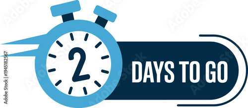 Countdown stopwatch with motion lines and bold 2 Days to Go banner, urgency design for event reminders, deadlines, promotions, and marketing campaigns