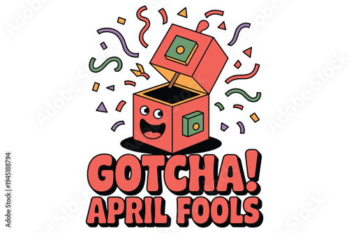 Red box with smiling face and open lid saying gotcha april fools