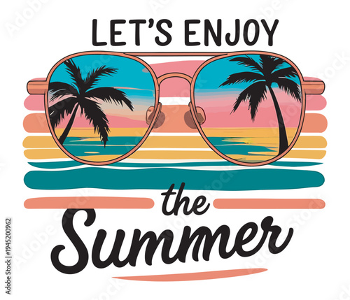 Lets enjoy summer sunglasses reflection tropical beach sunset scene retro stripes