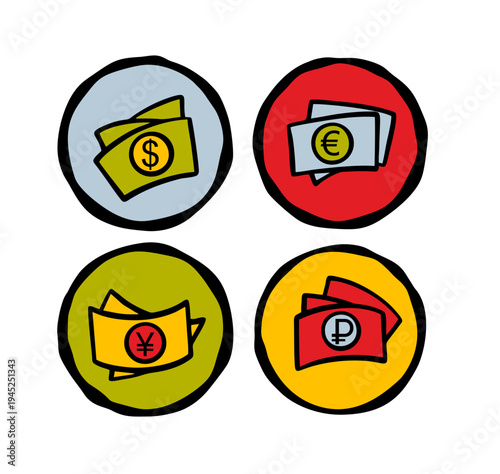 Cash icon. Set of hand drawn illustrations of money. Round signs for  design of business presentations, websites and books. Colorful cartoon drawings with world currency, ruble, yuan, dollar and euro.