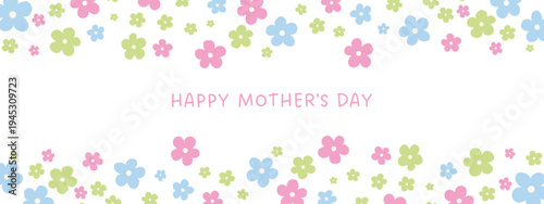 Cute pastel floral border with pink, blue, and green cartoon flowers and “Happy Mother’s Day” text on a light background. Perfect for greeting cards, spring holiday designs, and celebration invitation