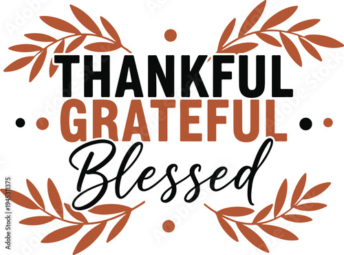 Vectoe art of thankful grateful blessed greeting with leaves