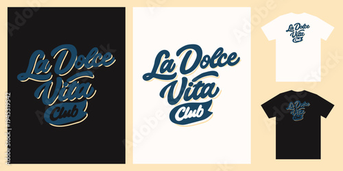 Retro La Dolce Vita Club T-Shirt Design. Vintage Italian Script Typography, Mediterranean Graphic Tee Vector