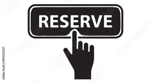 Hand clicking digital reserve button, online reservation concept, web interface