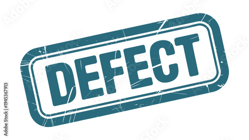 A teal stamp with the word defect displayed prominently in bold letters