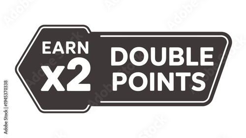 Black arrow sign promoting a double points rewards offer with multiplication