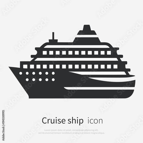 Cruise ship silhouette icon side view isolated on white background. Vector illustration of a passenger ocean liner.