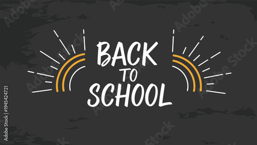 Back to school typography design on a dark chalkboard background with stylized sunburst lines for educational marketing and seasonal school promotions.