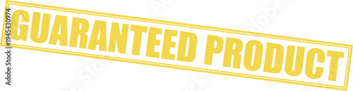 Guaranteed product yellow stamp seal on transparent background