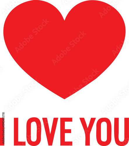 Red Heart Symbol with I Love You Text Message Romantic Declaration Valentine's Day