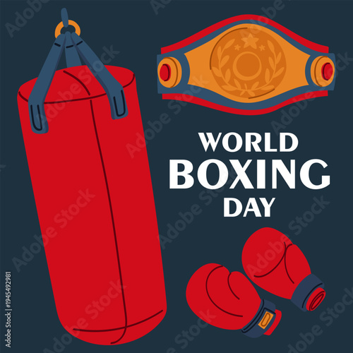 Flat illustration for World Boxing Day with red punching bag, gloves and gold champion belt. Sport graphic for social media posts, fitness web banners or boxing competition posters.