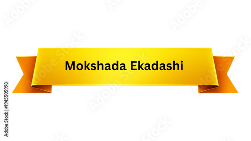 Mokshada Ekadashi Hindu Festival Banner with Yellow Ribbon and Bold Black Text for Sacred Religious Observance, Spiritual Celebration, and Cultural Design