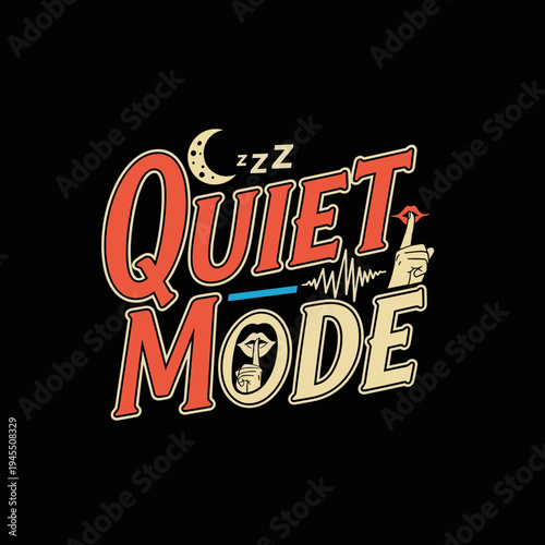 Quiet Mode Typography with Sleep and Silence Symbols.