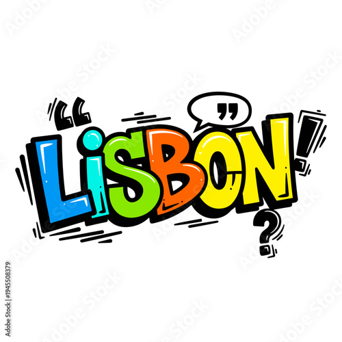Colorful Lisbon Graffiti Style Typography Design.