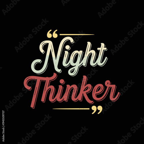 Night Thinker Typography Design.