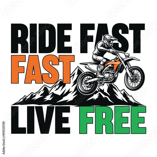 Motorcyclist riding fast on mountain with live free slogan tshirt design