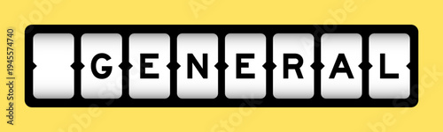 Black color in word general on slot banner with yellow color background