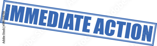 фотографія Immediate Action Blue Rubber Stamp Vector Illustration