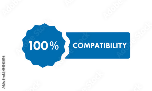 Professional 100% compatibility seal logo featuring blue and black circular badge designs. Perfect for software, hardware, and industrial quality assurance certification.