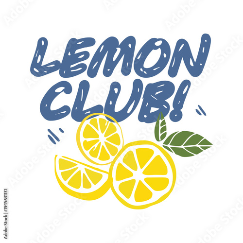 Summer food poster design. Lemon fruit set. Fresh lemon fruit print. Nature fruit club print design. Organic food artwork for t-shirts and more.