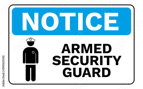 Notice Armed Security Guard Warning Sign Illustration