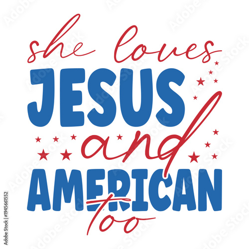 she loves jesus and american too