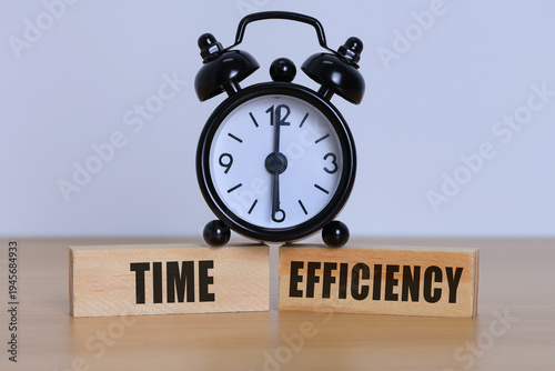 time management concept with time efficiency letter