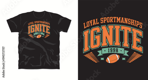 Loyal sportsmanship ignite vintage t-shirt design with football and text