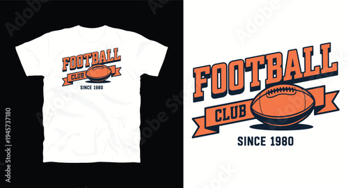 Football club since 1980 graphic with american football and t-shirt design