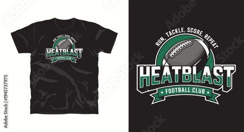 Heatblast football t-shirt design with ball and ribbon banner and motivational phrase