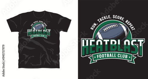 Heatblast football t-shirt design with ball and ribbon banner and motivational phrase
