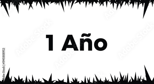 Simple black and white design with 1 A�o text in the center and a decorative thorny or leafy border at the edges.