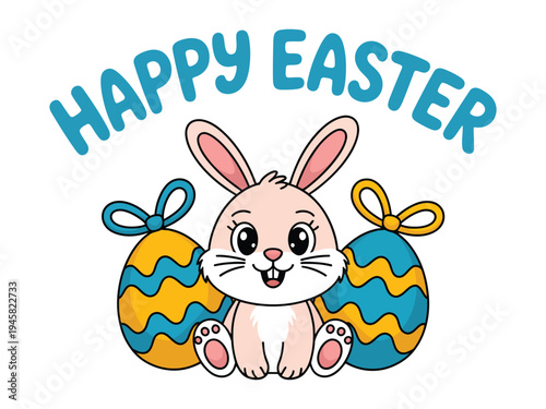 Smiling cartoon bunny sits between two large patterned Easter eggs announcing a festive holiday.