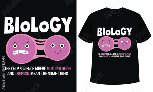Funny Biology Science Humor Student T-Shirt Design