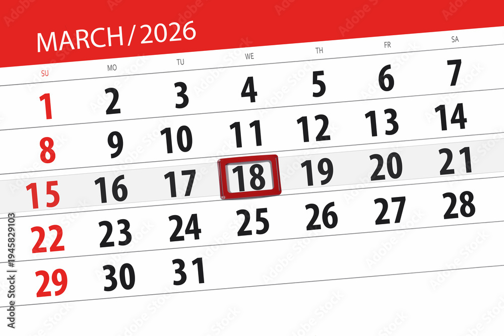 Fototapeta premium Calendar 2026, deadline, day, month, page, organizer, date, March, wednesday, number 18