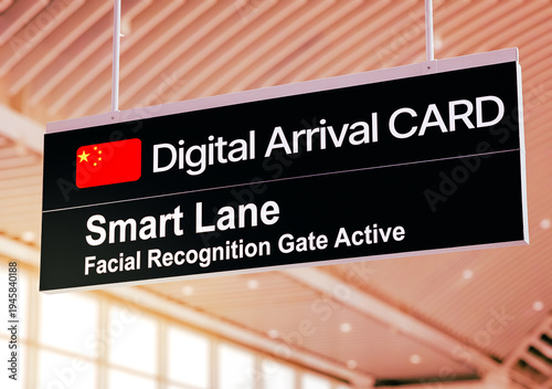 Photography Modern airport overhead sign directing passengers to China Digital Arrival Card or CDAC processing and Smart Lane featuring active facial recognition for automated border control and immigration