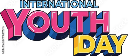 Bold, three-dimensional text graphic announces International Youth Day using pink, blue, and yellow retro typography.