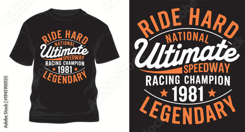 Ride hard national ultimate speedway racing champion 1981 legendary t-shirt design graphic
