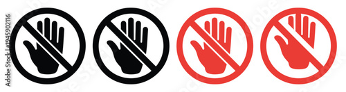 Don't Touch Forbidden Signs, No Entry Warning Symbols, Safety Prohibition Icons, Restricted Area Alert Illustrations, Danger and Caution Vector Signs for Public and Workplace Safety.