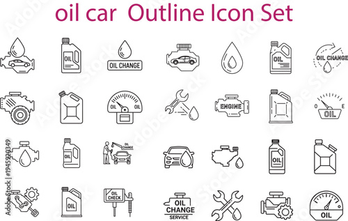 Oil car outline icon set automotive service repair engine maintenance fluid change lubricant mechanic transport vehicle industry gasoline fuel station icons