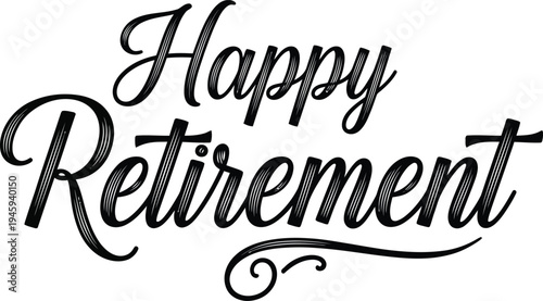 Happy retirement vector illustration with elegant typography and calligraphy style