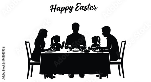 Vector illustration of a family silhouette enjoying an Easter dinner celebration with "Happy Easter" text.