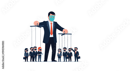 Controlling business figure acting as a puppeteer to manipulate a group of smaller masked professional people like puppets.