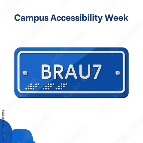 Inclusive Campus Signage Emphasizing Accessibility For Everyone During Designated Week Events